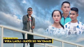 Wira Laoli - Hatoi So Wa'omasi () | Lagu Nias Terbaru 2020 | Delada Trio