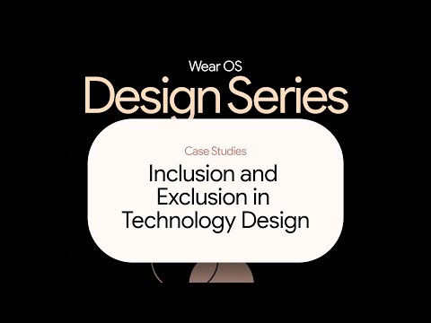 Case Studies: Inclusion and Exclusion in Technology Design