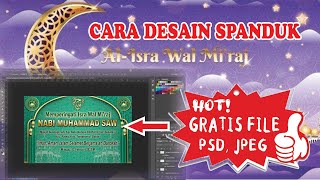 TUTORIAL CARA DESAIN SPANDUK BACKGROUND ACARA ISRA MI'RAJ, GRATIS FILE PSD JPEG UNTUK BELAJAR
