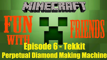 FWF - Episode 6 - INSANYYE Perpetual Diamond Making Machine Thingy  - Tekkit Minecraft