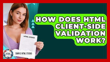 How Does HTML Client-Side Validation Work? - Simple HTML Studio