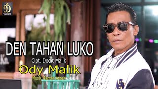 Video thumbnail of "Ody Malik - Den Tahan Luko | Official Musik Video | Lagu Minang Terbaru 2023"