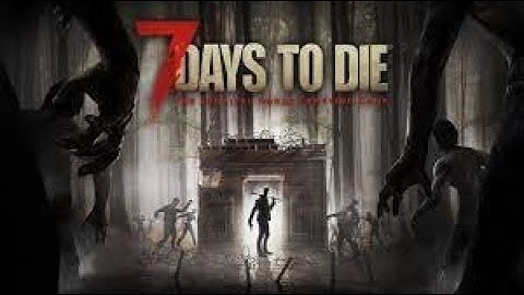 Mentalstate gaming presents 7 Days to Die No Trader Challenge Day 13..........