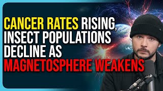 Cancer Rates Rising In Young Adults, Insect Populations Decline As Magnetosphere Weakens