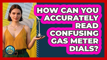How Can You Accurately Read Confusing Gas Meter Dials? - Your Utilities Hub