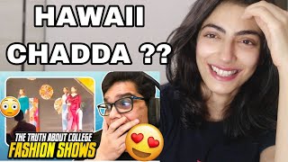 @tanmaybhat &#39;THE TRUTH ABOUT COLLEGE FASHION SHOWS&#39; REACTION