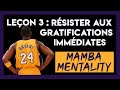 MAMBA MENTALITY Kobe Bryant Leçon 3 Résister Aux Gratifications Immédiates SYD BASKETBALL mp3