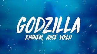 Eminem, Juice Wrld - GODZILLA (Lyrics)