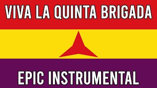 Viva la Quinta Brigada - EPIC Irish Instrumental Song