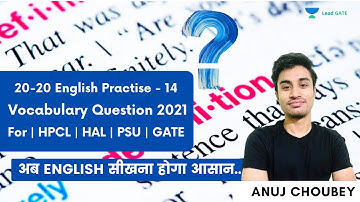Vocabulary Question 2021 | 20-20 English Practice - 14 | GATE/ESE 2022 | Anuj Choubey