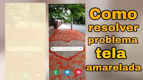 Porque a tela do meu celular está amarelada?