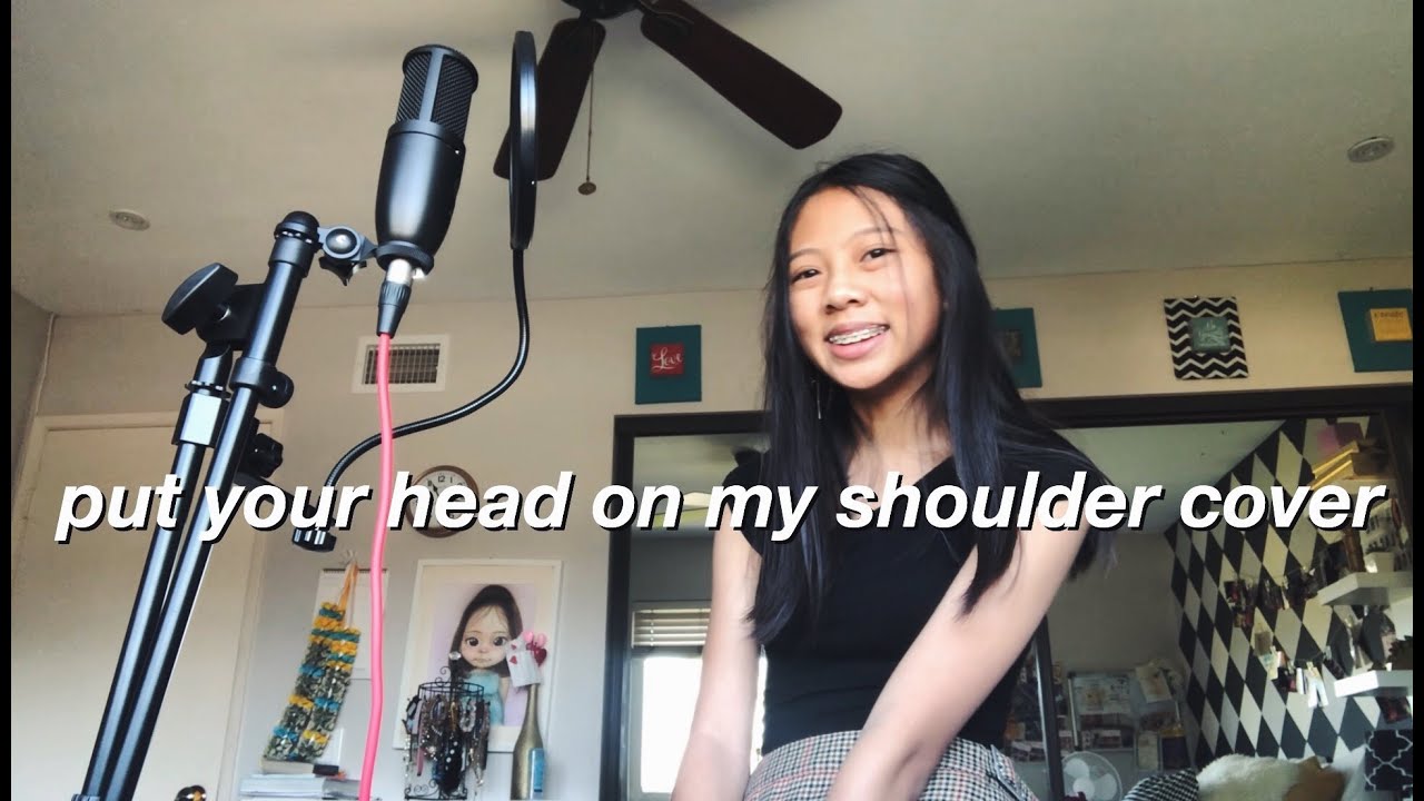 put your head on my shoulder cover:)