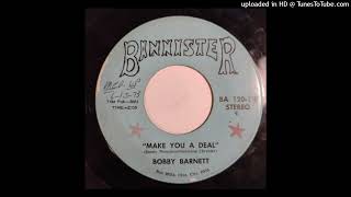 Bobby Barnett - Make You A Deal / I Live Again [Bannister, country]