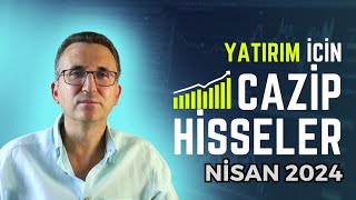 Yatırım İçin Cazip Hisseler Nisan 2024 #borsa #hisse by Kanal Finans 173,042 views 1 month ago 12 minutes, 26 seconds