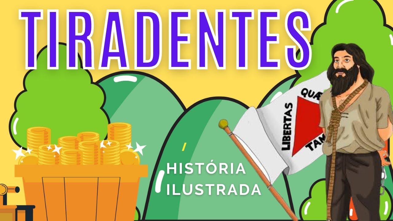 21 de abril – Dia de Tiradentes - Escola Kids