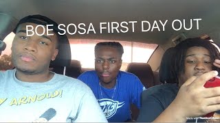 BOE Sosa “First day out” (Reaction)