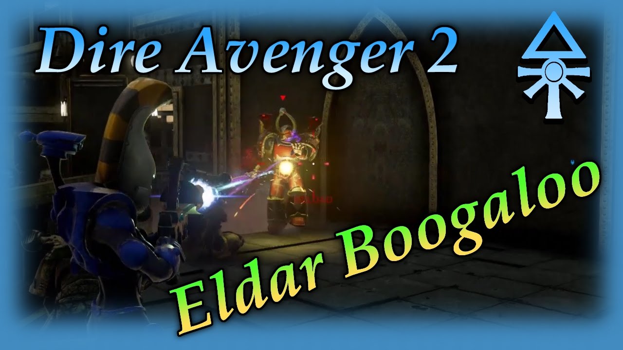 Eternal Crusade - Dire Avenger 2: Eldar Boogaloo