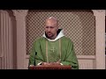 Daily Readings and Homily - 2021-08-17 - Fr. John Paul