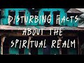 🇯🇲 Disturbing Facts about the Spiritual Realm 🇯🇲