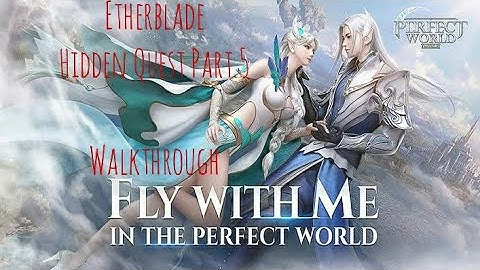 Etherblade | Hidden Quest Guide/Walkthrough Part 5 | Etherblade