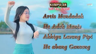 Lagu Nias Nonstop | Artis Mendadak - Dhut Remix Terbaru | Part 6