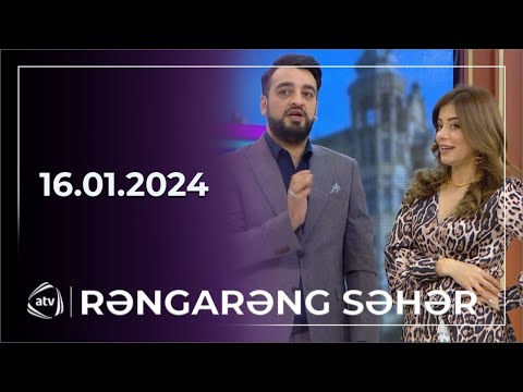 Rəngarəng Səhər/ Sevil, Sevinc, Nurlan Təhməzli 16.01.2024