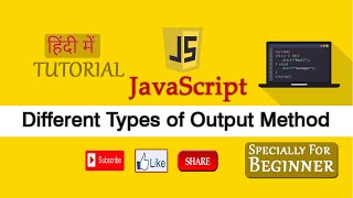 How to apply Different type of Output Method in JavaScript Specially for beginner