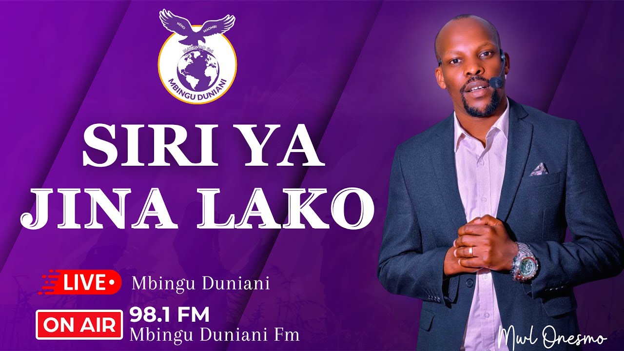 SIRI YA JINA LAKO | MWL. ONESMO