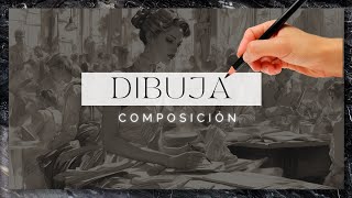 Cómo dibujar: Composiciones