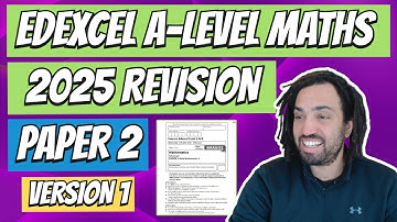 2025 Edexcel Maths A-Level | Revision Paper 2
