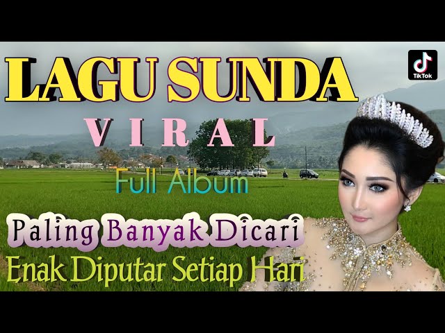 Kumpulan Lagu Sunda Viral Paling Banyak Dicari | Album Pop Sunda Lawas Enak Di Putar Setiap Hari class=