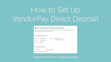 How to Set Up VendorPay Direct Deposit - Snapdocs for Signing Agents