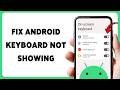 How To Fix Android Keyboard Not Showing | Enable Keyboard On Android Device 2026