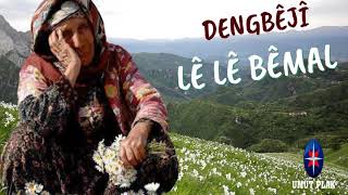 Le Le Bemal - Kürtçe Dengbeji Dertli Acıklı Stran / Milyonları Ağlatan Kürtçe Şarkı✔️ Resimi