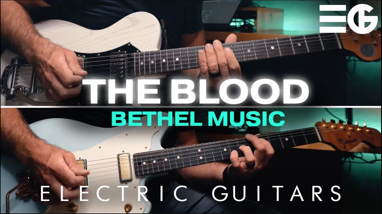 The Blood | ELECTRIC GUITAR | Bethel Music