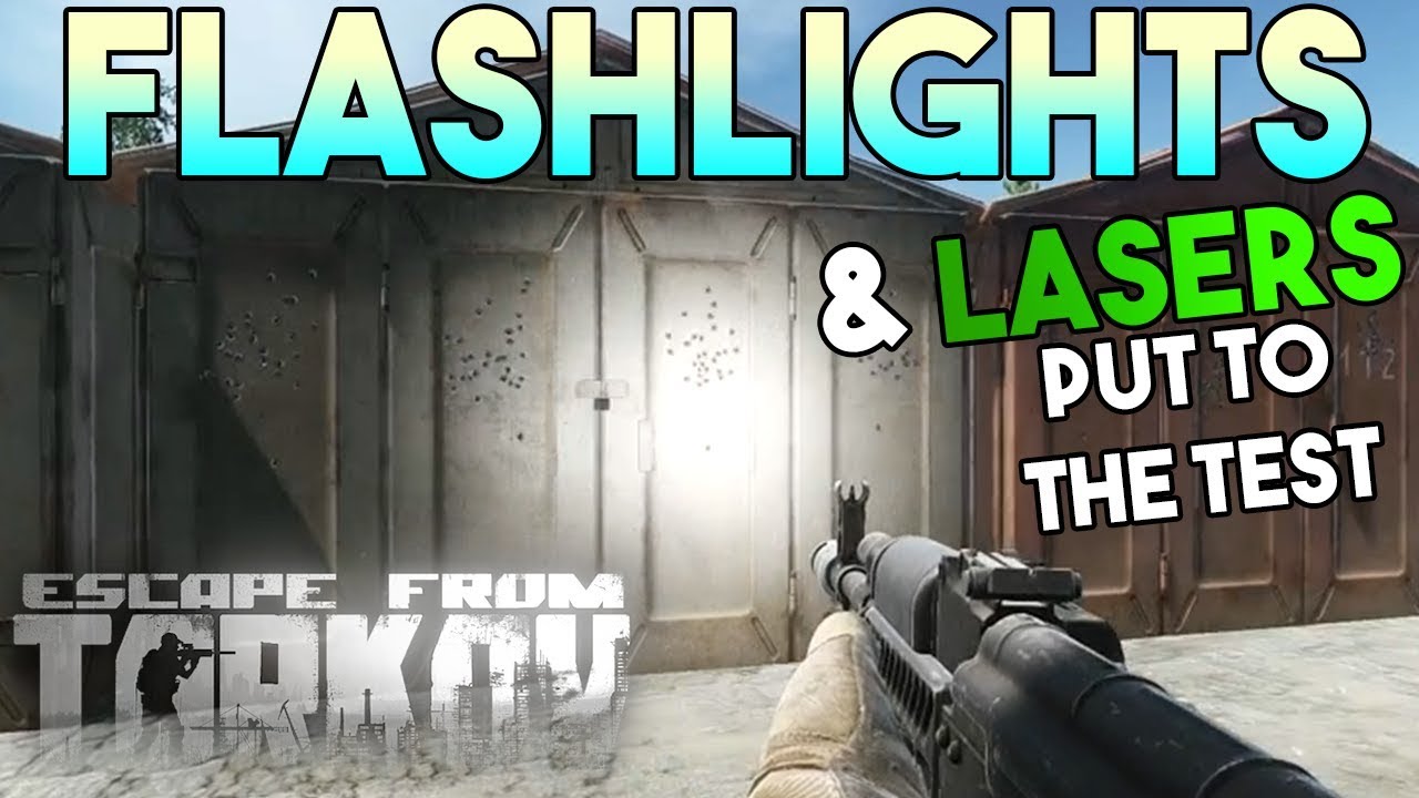 Escape From Tarkov Flashlights & Lasers guide Put to the test PT