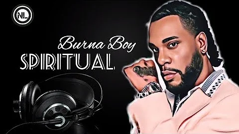 Burna Boy ~ Spiritual (lyrics)