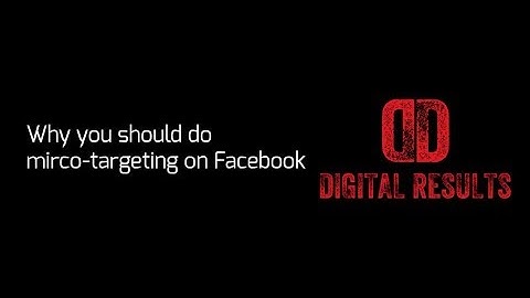 Facebook Micro Targeting Step-by-step Guide