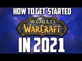 WoW New Player Guide 2021