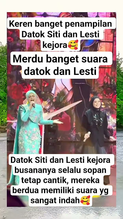 kren bangt penampiln Lesti dan d Siti #datositi #sitinurhalizah #aafiyah #afwaah #lesti #abangleslar