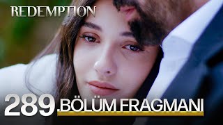 Esaret 289.Bölüm Fragmanı Redemption Episode 289 Promo