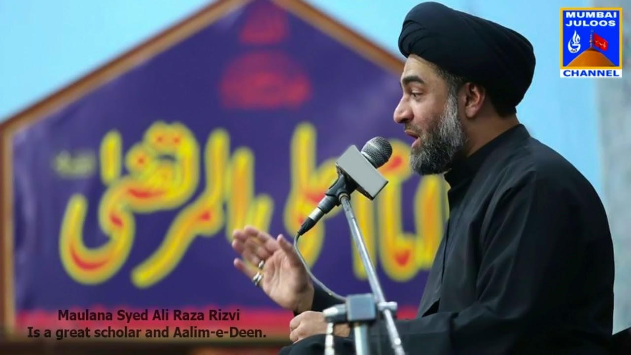 Syed Al Raza Rizvi Maulana Syed Ali Raza Rizvi || The Message of The Quran - YouTube