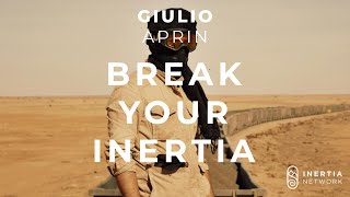 #3: Giulio Aprin: Pushing Personal Limits, Creativity, and Parkour - Break Your Inertia Podcast