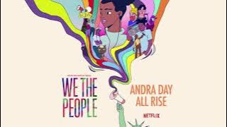 Andra Day - All Rise (from the Netflix Series 'We The People')