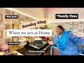 Sunday Home Living🌸 |No outing shouting | Having Simple food |Having fun with family 🙌|Living life 🫶