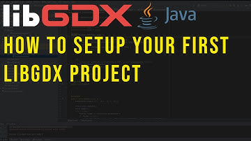 Mastering LibGDX Project Setup: A Step-by -Step Tutorial