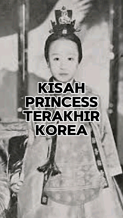 Princess terakhir kerajaan korea🥹 #korea #history #storytelling #sejarah #kerajaan