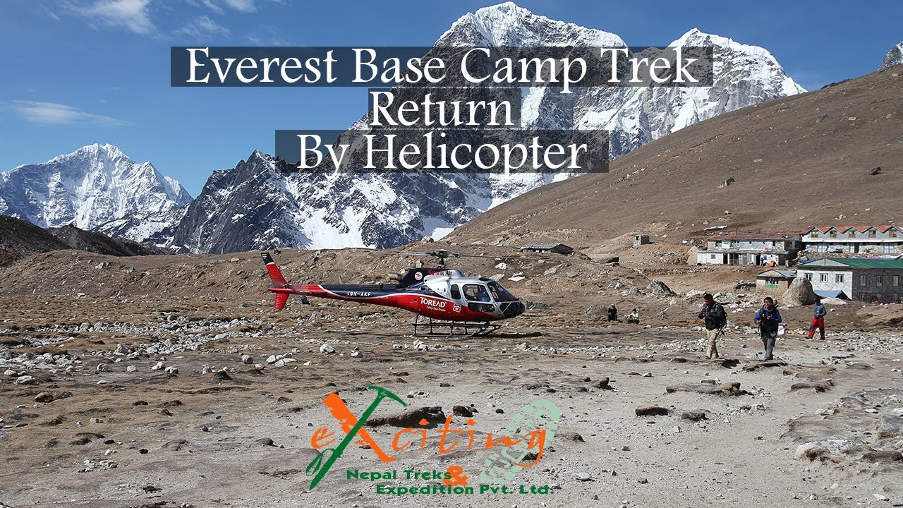 Everest Base Camp Trek Return Back by Helicopter