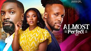 Full ALMOST PERFECT | ESO DIKE | MICHAEL DAPPA | INEM KING | 2026 Nigerian Movie News