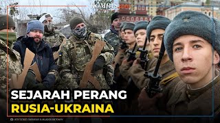 Sejarah Perang Ukraina-Rusia dan Akar Konflik Kedua Negara